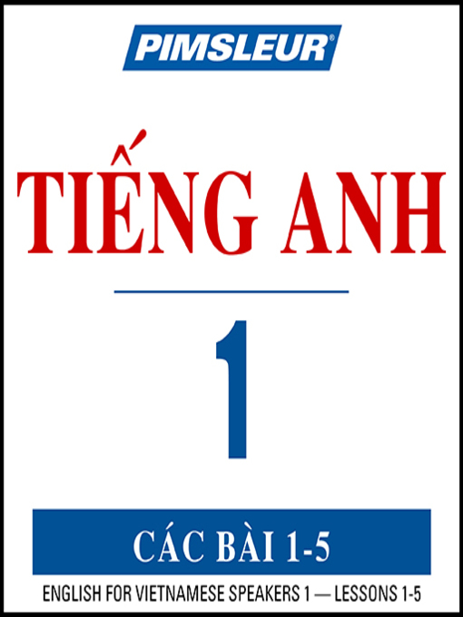 Title details for Pimsleur English for Vietnamese Speakers Level 1 Lessons 1-5 by Pimsleur - Available